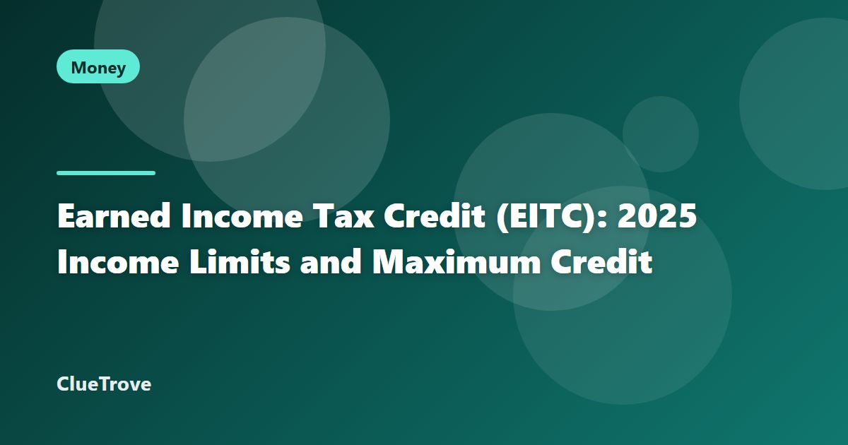 EITC 2025: Income Limits and Maximum Credit by Children